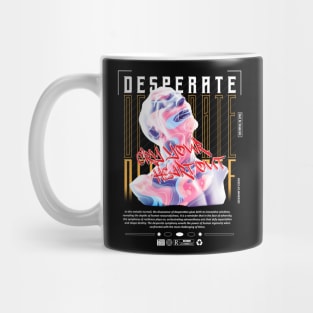 D E S P E R A T E Mug